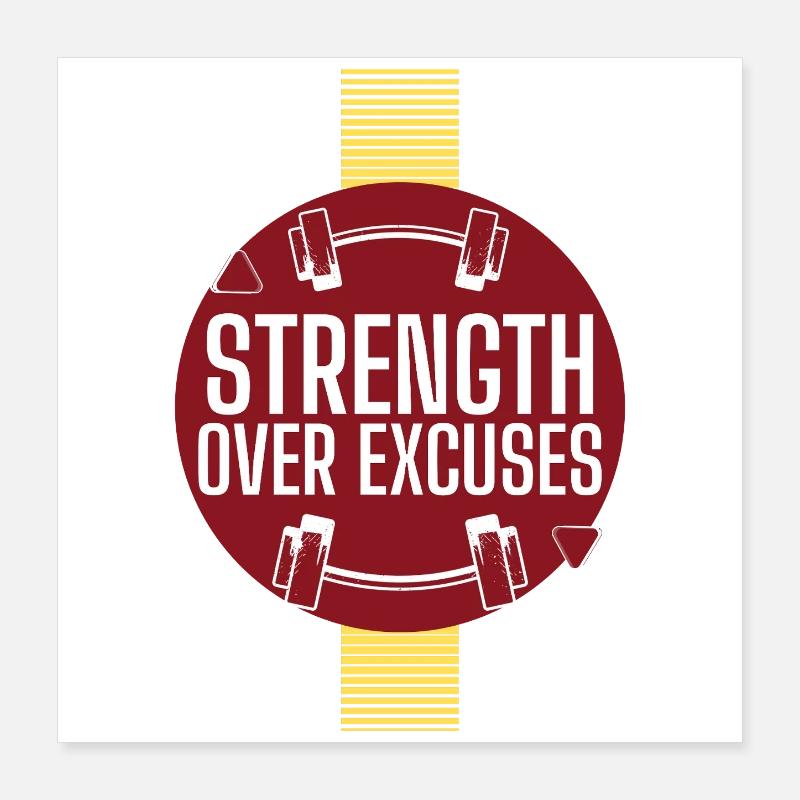 Force Surpasse les Excuses - Poster 40 x 40 cm - blanc
