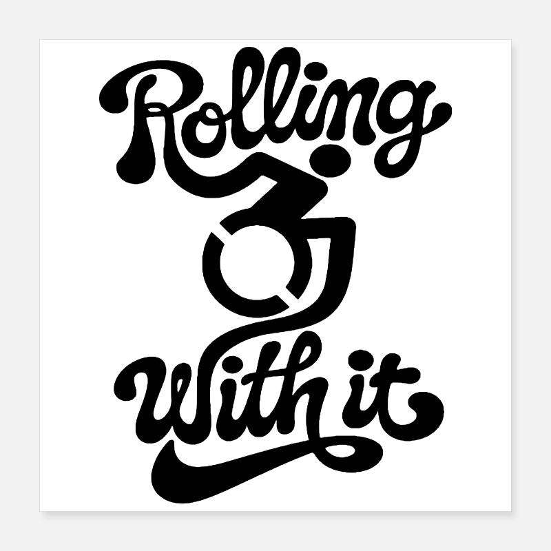 Rouler avec dans mon fauteuil roulant # Poster 40 x 40 cm