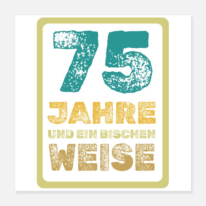 Wisdom 75 Poster 16" x 16" (40x40 cm)