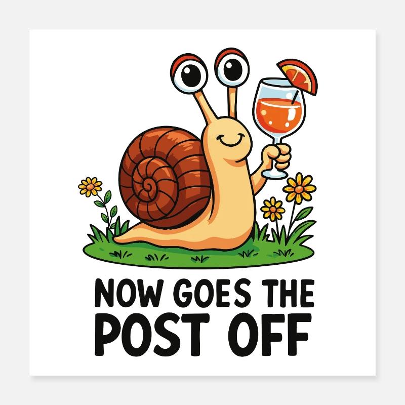 Now Goes The Post Off - Jeu de mots amusant sur le vin Poster 40 x 40 cm