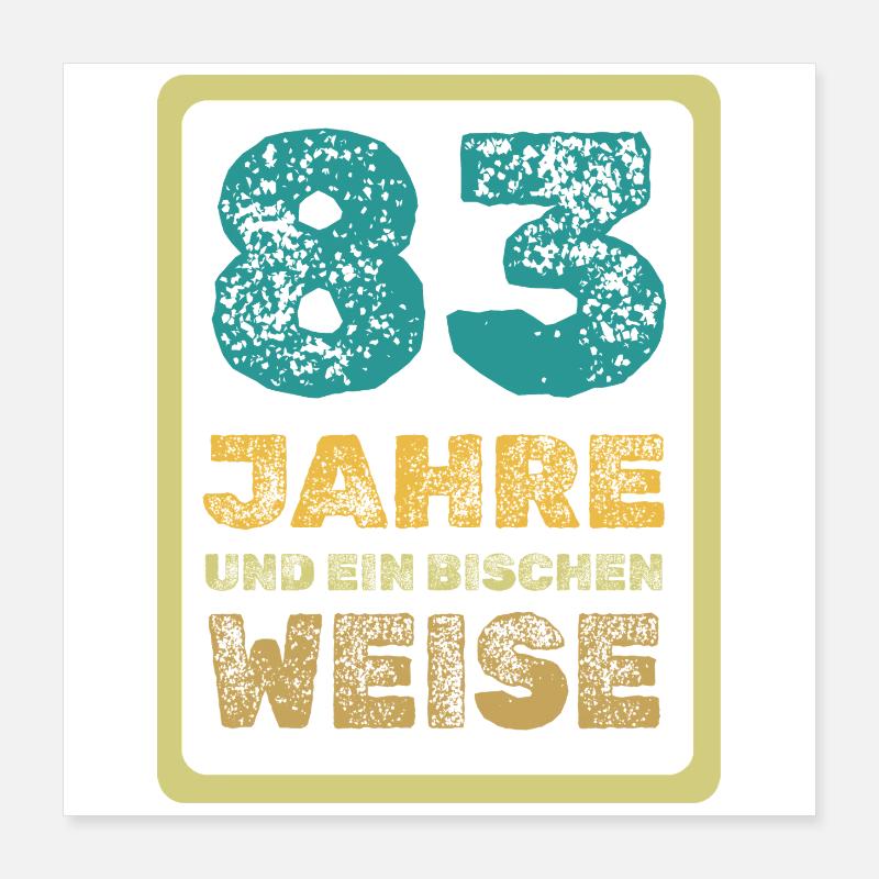 Age 83 Poster 16" x 16" (40x40 cm)