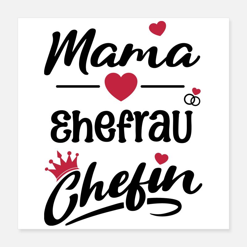 mama_ehefrau_chefin Poster 40x40 cm