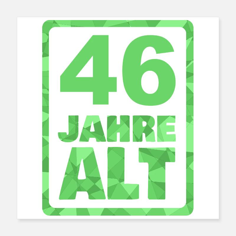 Alter 46 Poster 40x40 cm