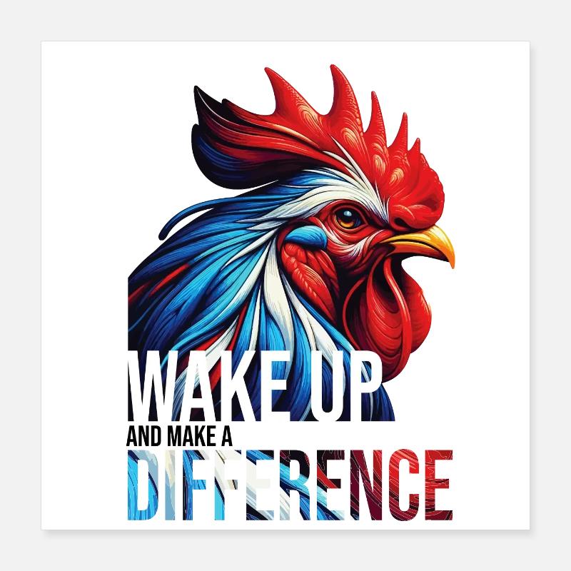 RÉVEILLEZ-VOUS ET FAITES UNE DIFFÉRENCE Poster 40 x 40 cm