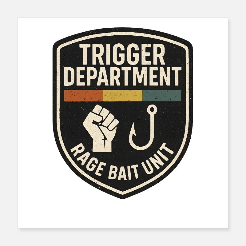Trigger Department Rage Bait Patch, Drôle Poster 40 x 40 cm