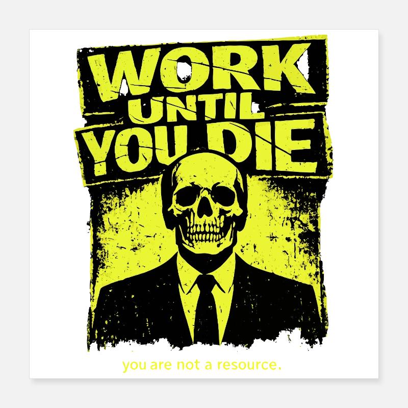 Arbeite Bis Zum Tod Skull Poster 40x40 cm