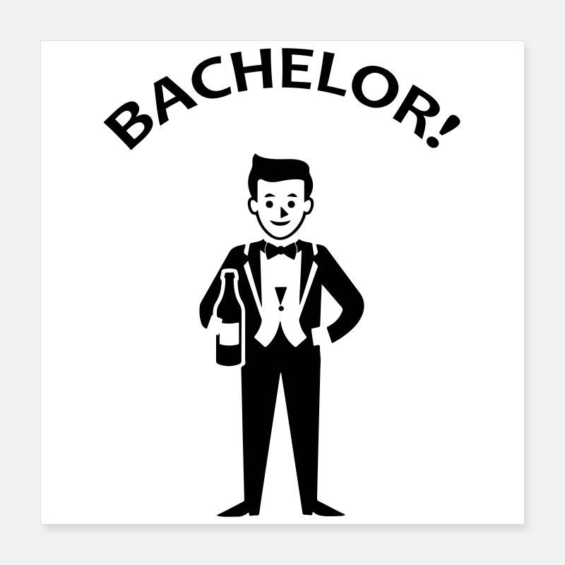 Bachelor Junggeselle Poster 40x40 cm