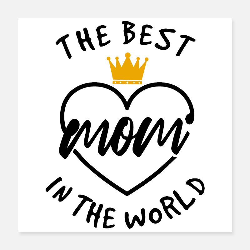 Shirt der besten Mutter der Welt – Kronendesign Poster 40x40 cm