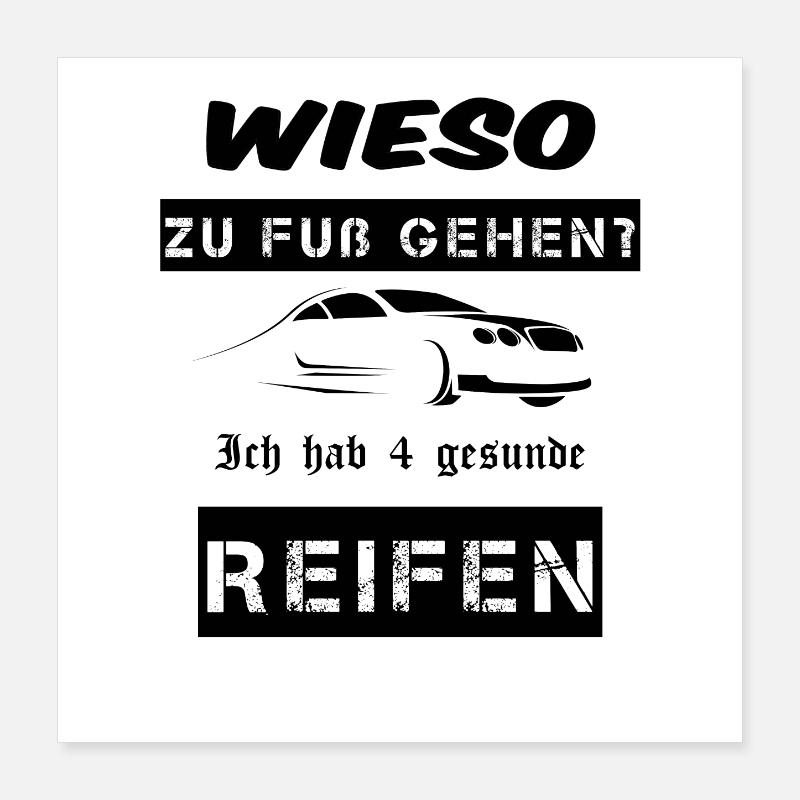 Auto Spruch lustig Poster 40x40 cm