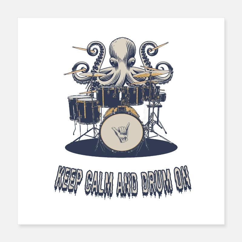 Keep Calm and Drum On Poster 40x40 cm