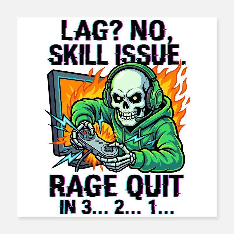 Lag? No, Skill Issue. Poster 40x40 cm