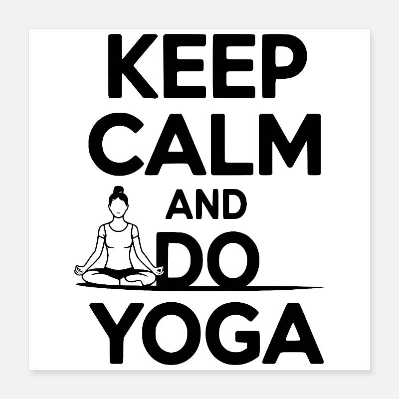 Keep Calm and Do Yoga Poster 16" x 16" (40x40 cm)