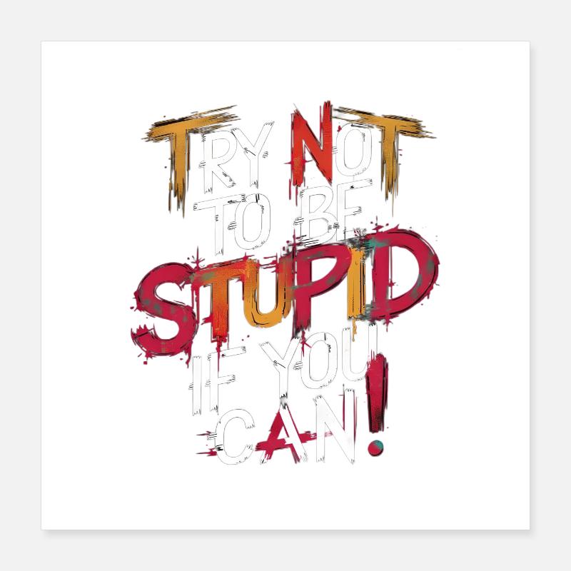 Graffiti de motivation Message texte Poster 40 x 40 cm