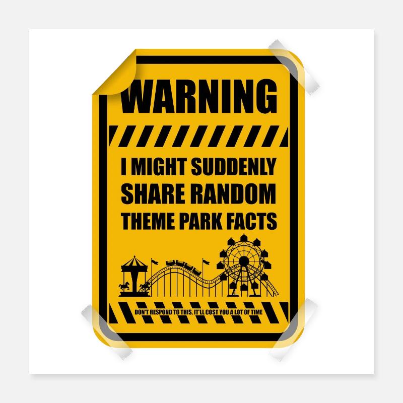WARNING: I might suddenly share random theme park Poster 16" x 16" (40x40 cm)