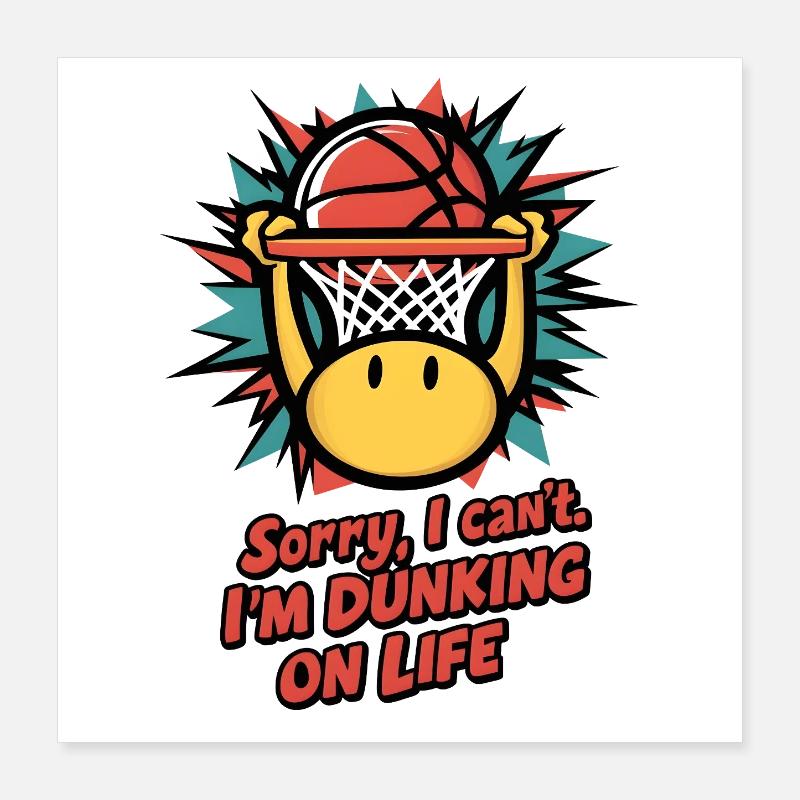 Dunker sur la vie Poster 40 x 40 cm