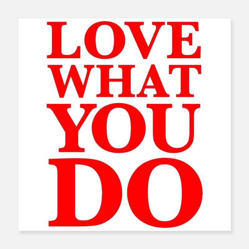 Aimez ce que vous faites - Motivation Typographie Rouge Poster 40 x 40 cm