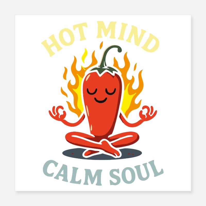 Hot Mind Calm Soul - Conception de bande dessinée Funny Chili Poster 40 x 40 cm