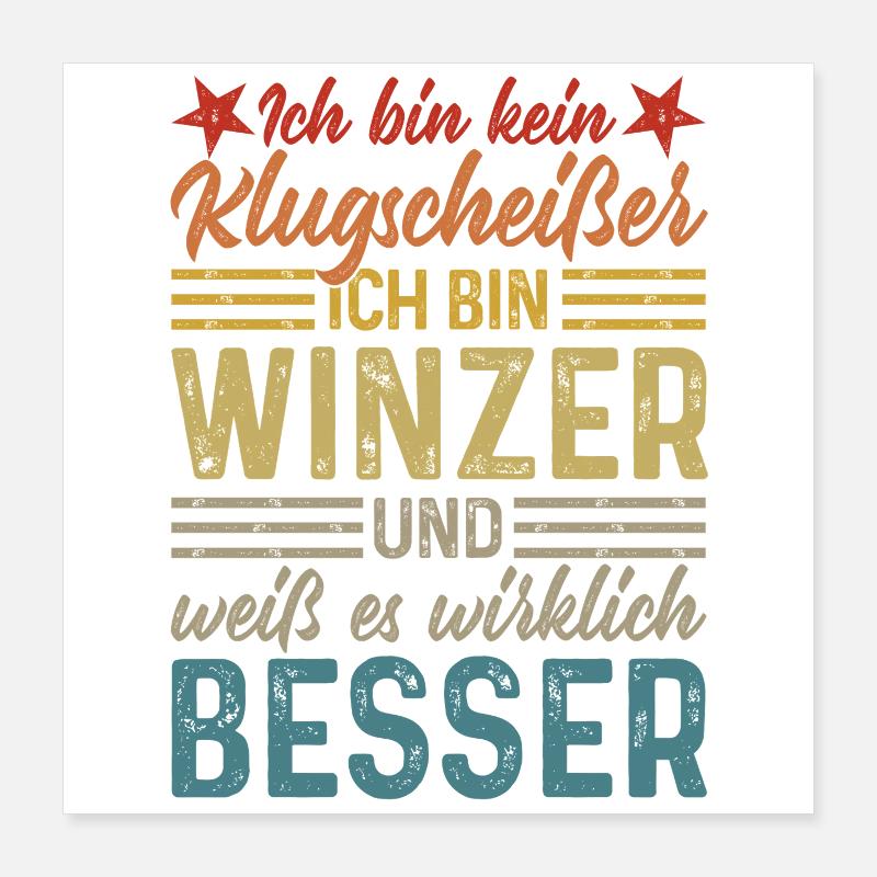 Winzer - Kein Klugscheißer  Poster 40x40 cm
