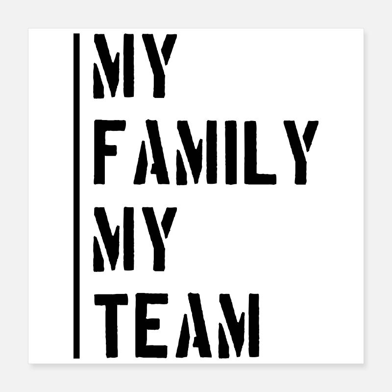 Dicton de l’équipe familiale Poster 40 x 40 cm