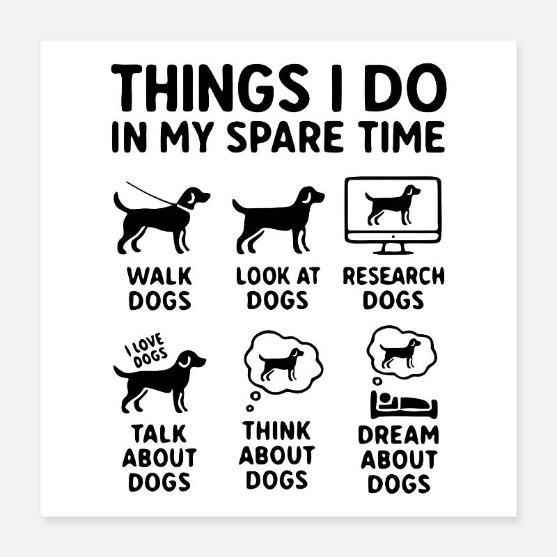 Lustiger Hunde Spruch Freizeit Hobby Poster 40x40 cm