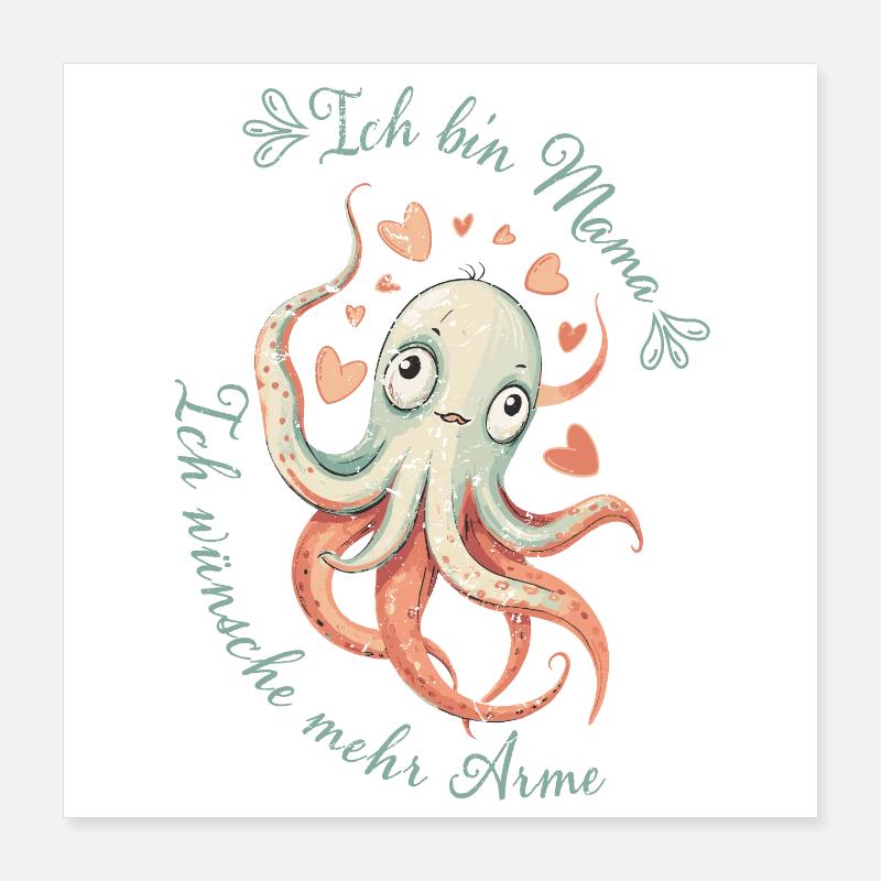 Octopus Mom Needs More Arms: Parent Humor Poster 16" x 16" (40x40 cm)