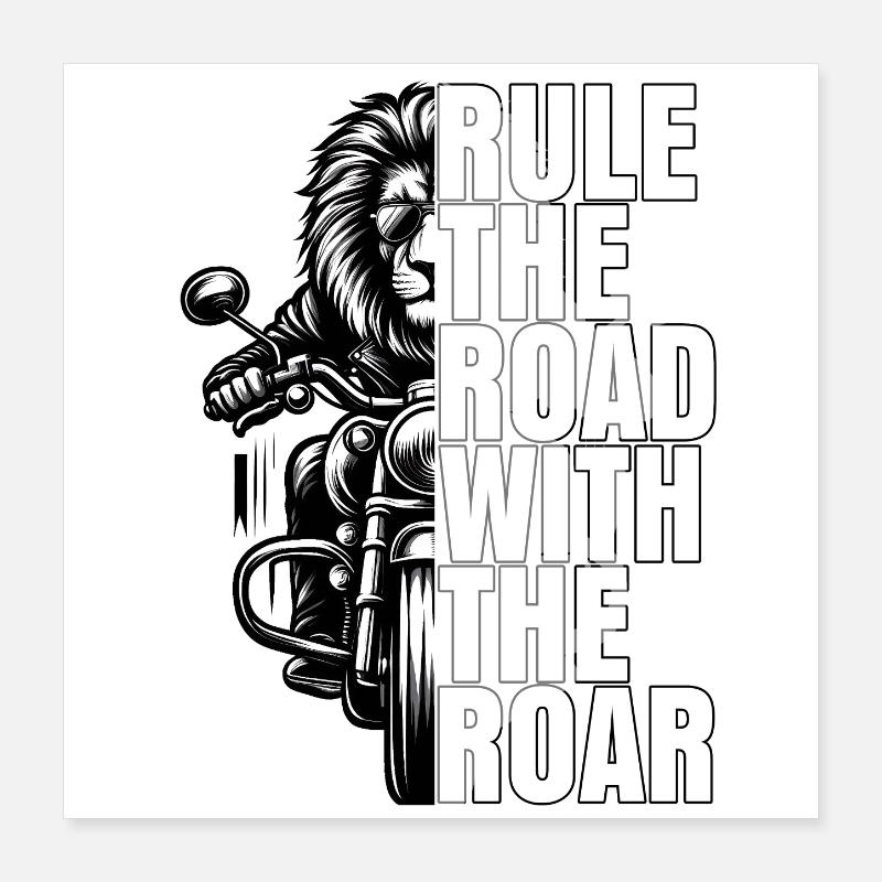 BEHERRSCHE DIE STRASSE MIT DEM BRÜLLEN EINES LÖWEN-BIKERS! Poster 40x40 cm