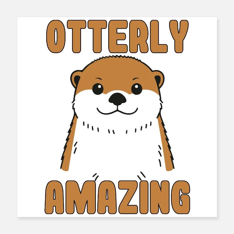 Wunderschöner Otter-Witz Poster 40x40 cm