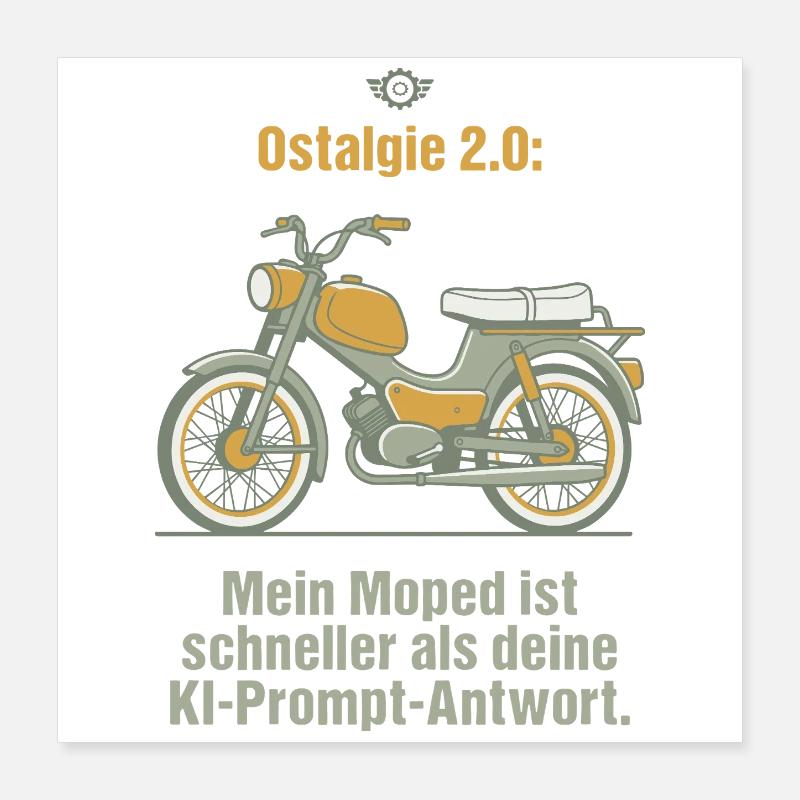 Ostalgie Moped. KI Prompt Spruch Poster 40x40 cm