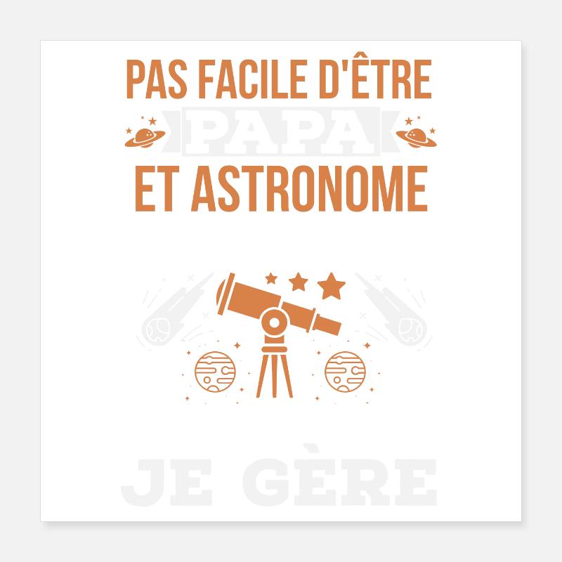 Papa et astronome Poster 40 x 40 cm