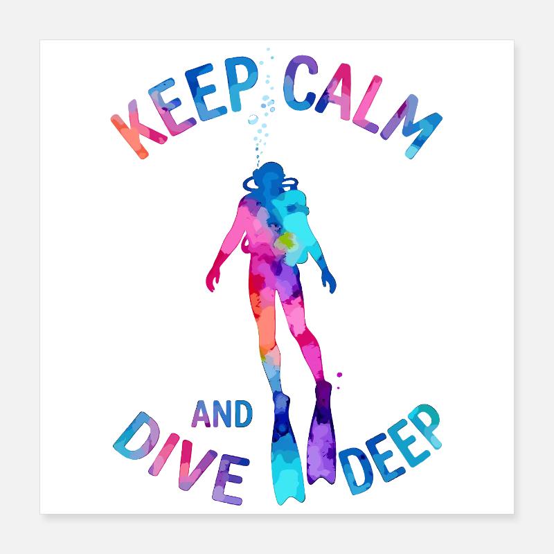 Keep Calm Dive Deep Colorful Diver Poster 16" x 16" (40x40 cm)