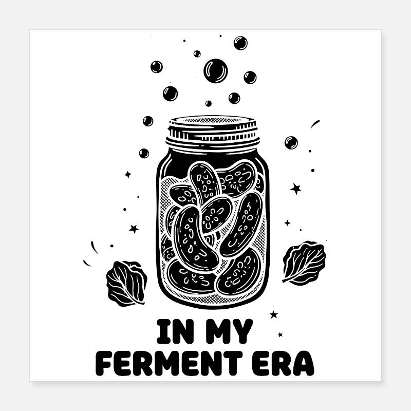 In My Ferment Era Einmachglas Poster 40x40 cm