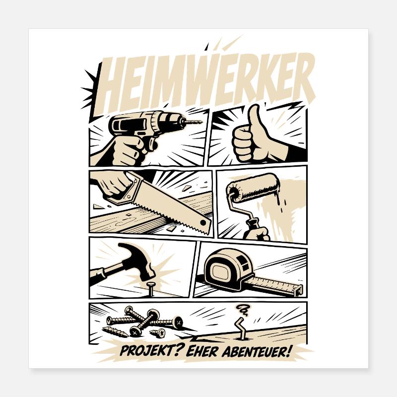 Heimwerker Projekt Eher Abenteuer Poster 40x40 cm