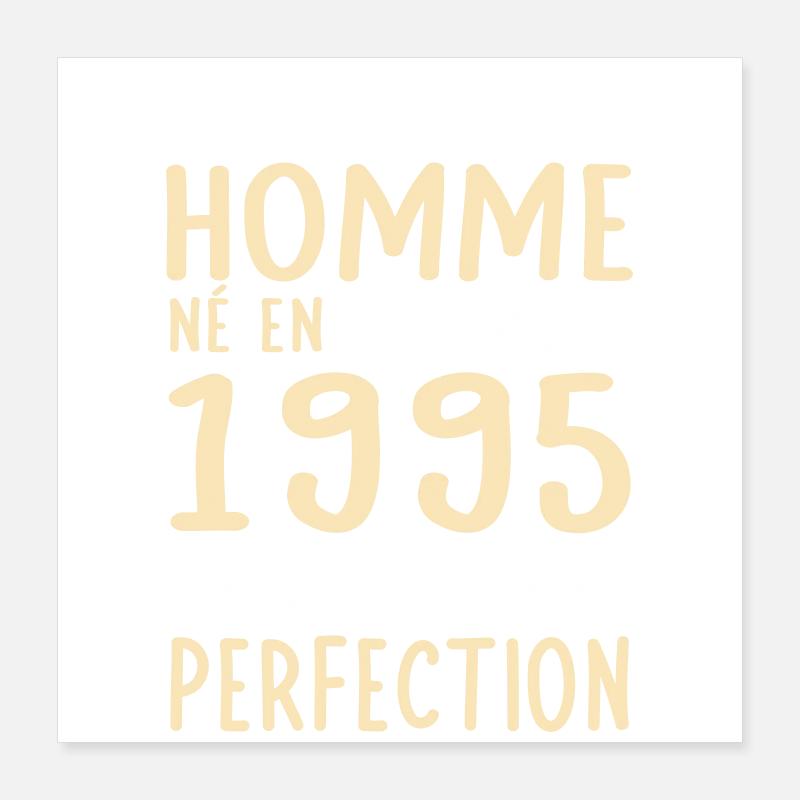 Anniversaire 30 ans - Né en Décembre 1995 Poster 40 x 40 cm