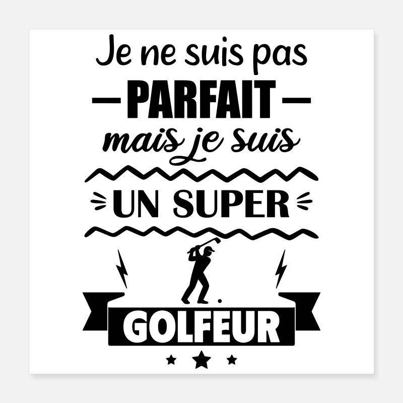 Nicht perfekt, aber großartiger Golfer Golf Poster 40x40 cm
