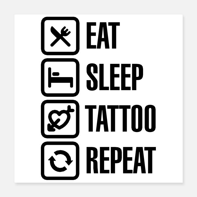 Eat Sleep Tattoo Repeat Poster 40x40 cm