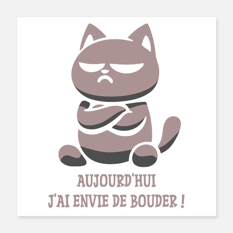 Mürrische Katze, ich möchte heute schmollen Poster 40x40 cm