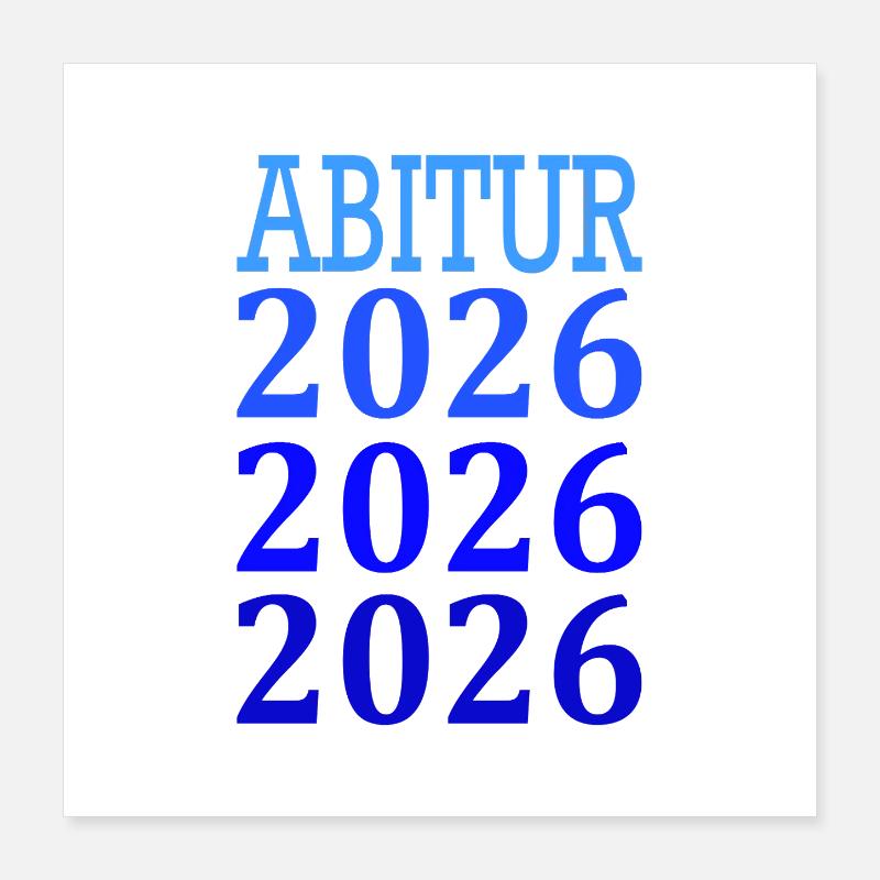 Abitur 2026 Spruch Poster 40x40 cm