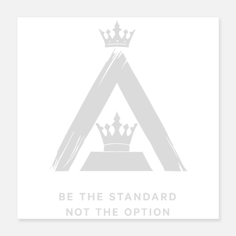 Standard Crown A Lead by Example Poster 16" x 16" (40x40 cm)