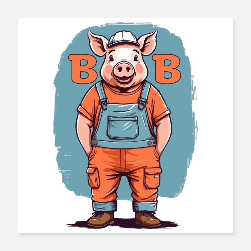 Bob das Bauschwein Poster 40x40 cm