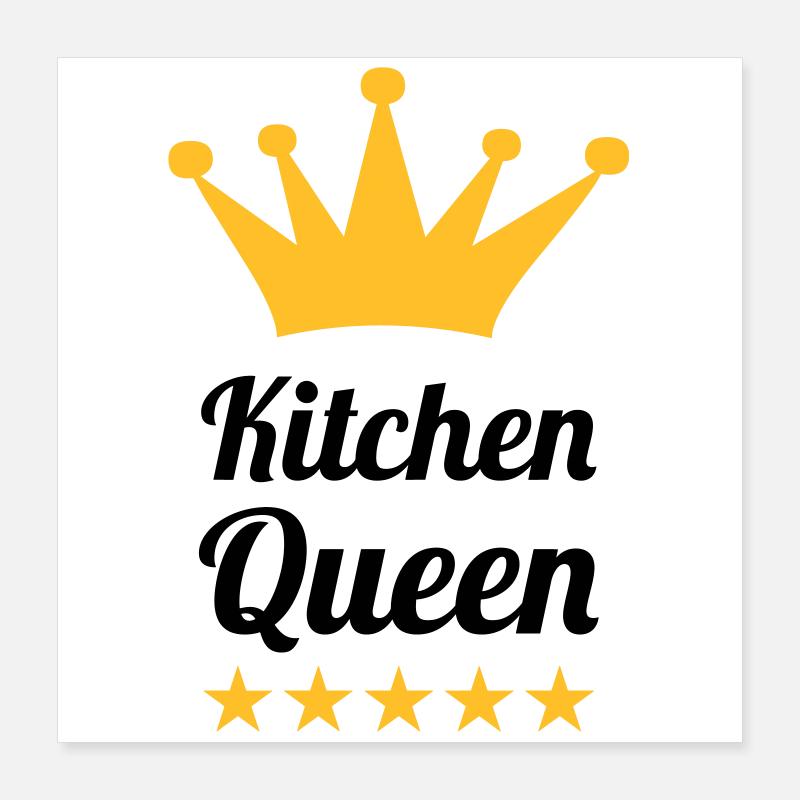 Kitchen Queen Poster 40x40 cm