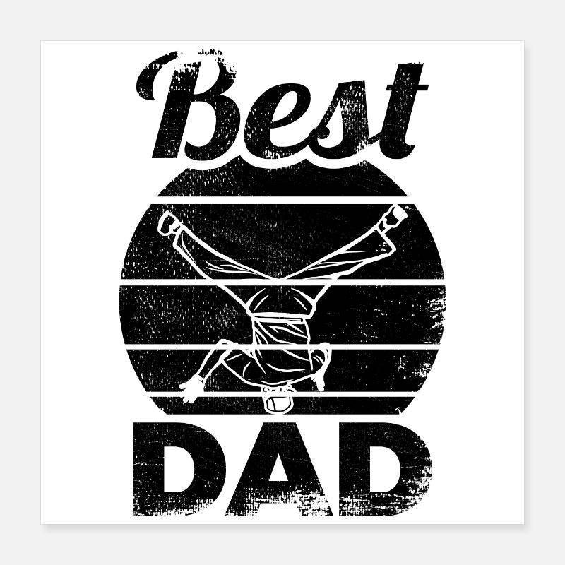 Best Breakdance Dad Poster 16" x 16" (40x40 cm)