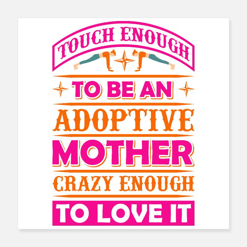 Assez difficile d’être mère adoptive – Adoption Poster 40 x 40 cm
