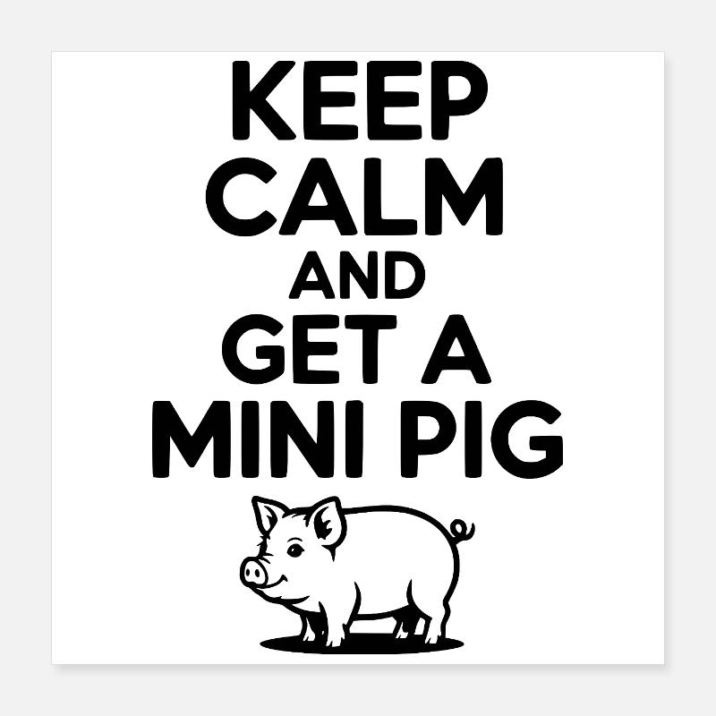 Reste calme et un cochon Poster 40 x 40 cm