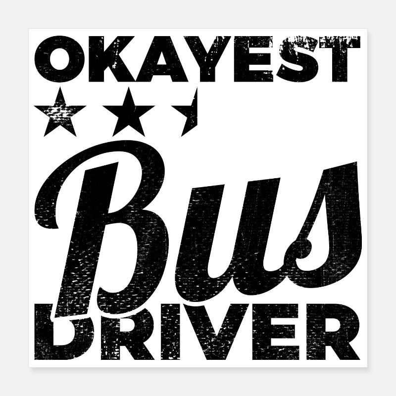 Chauffeur de bus médiocre Poster 40 x 40 cm