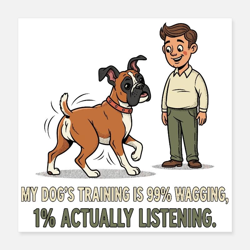 Das Training meines Hundes... Poster 40x40 cm