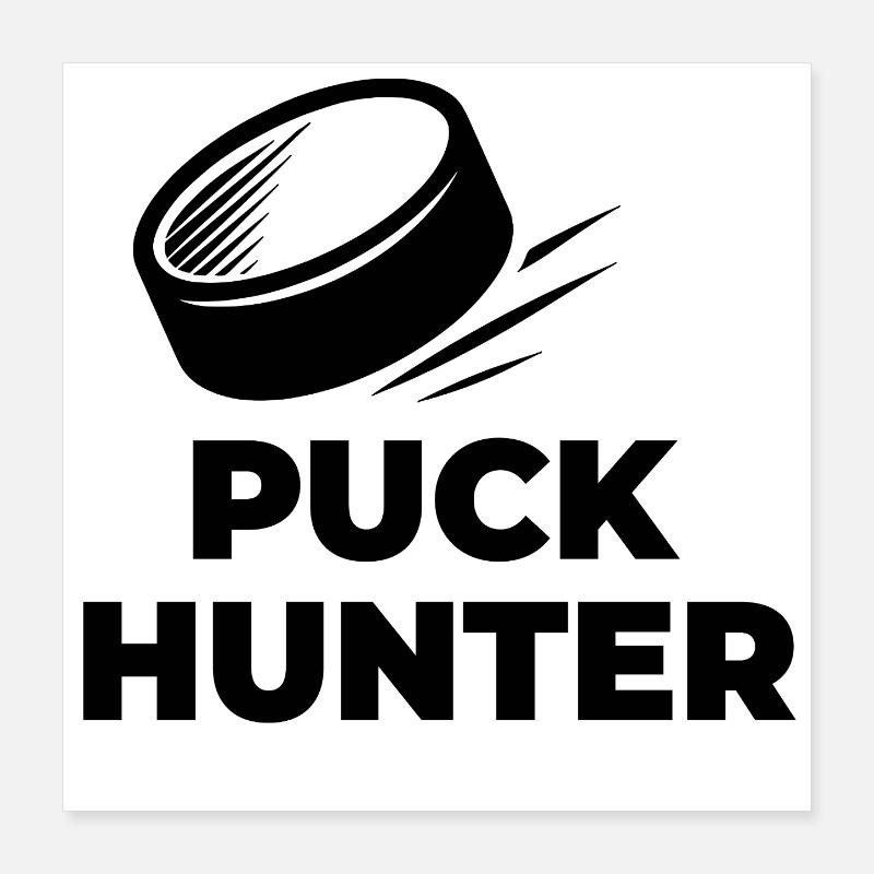 PUCK_HUNTER Poster 40x40 cm