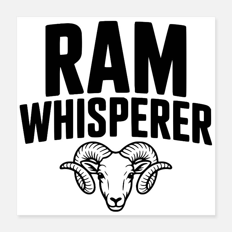 Ram-Flüsterer Poster 40x40 cm