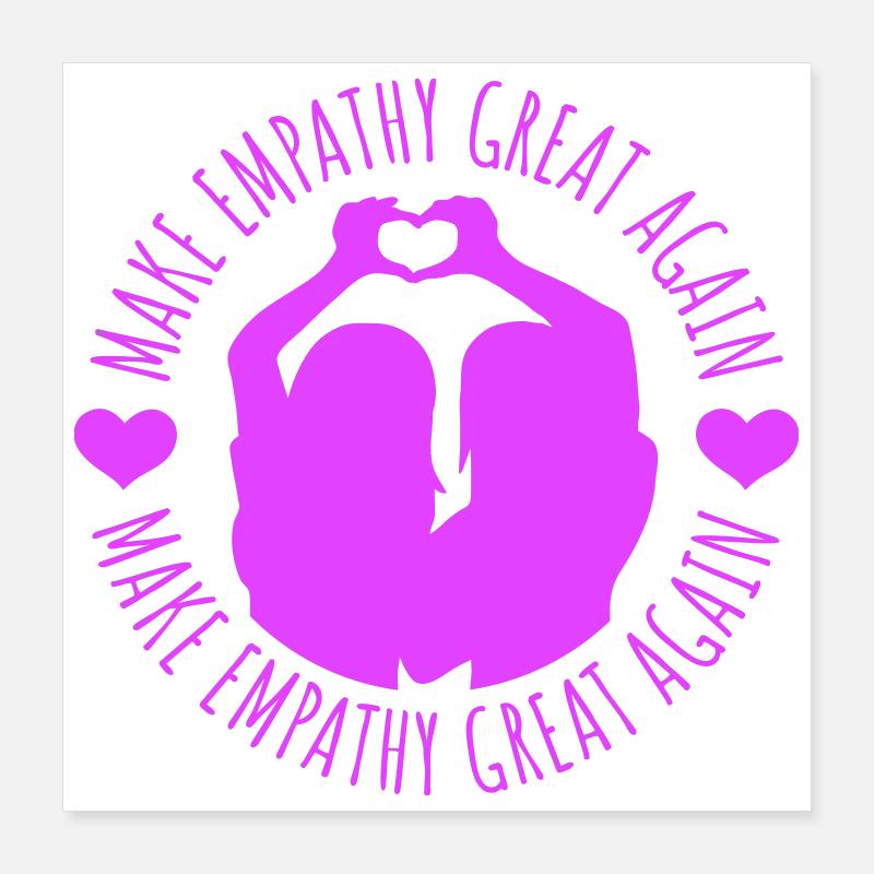 Make Empathy Great Again Political Statement Hope Poster 16" x 16" (40x40 cm)
