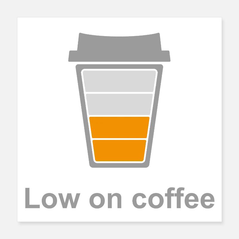 Peu de café Poster 40 x 40 cm