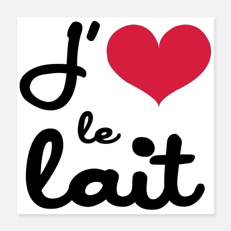J'aime le lait - Bébé Poster 40 x 40 cm